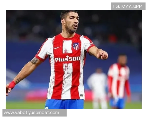 马竞为苏亚雷斯庆祝职业生涯进球达600个的辉煌成就